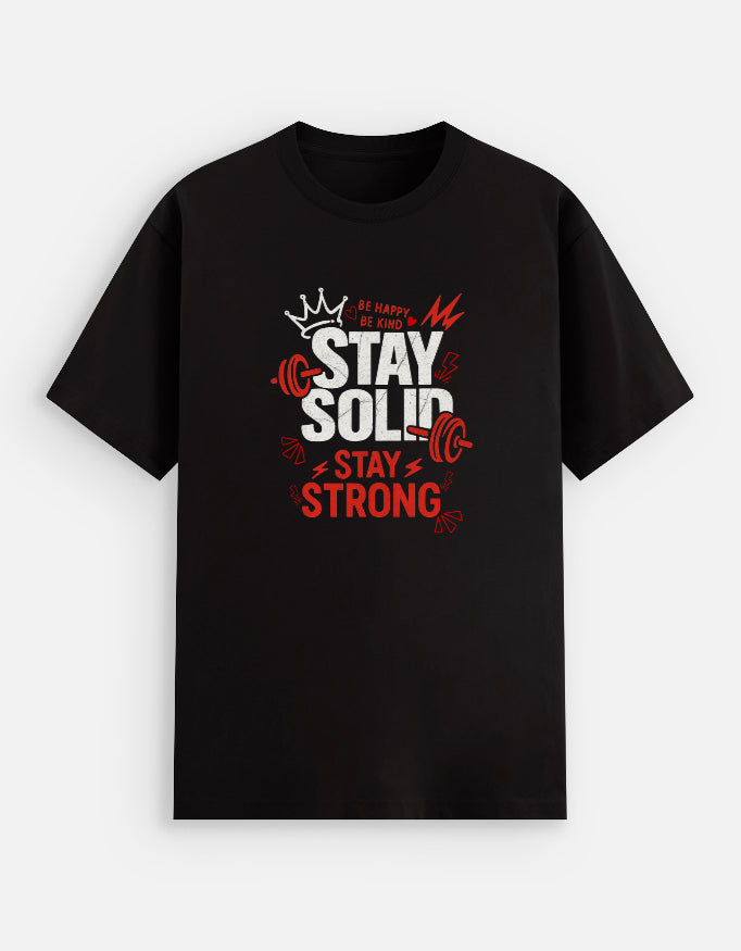 Stay Solid - Premium Gym T-Shirt