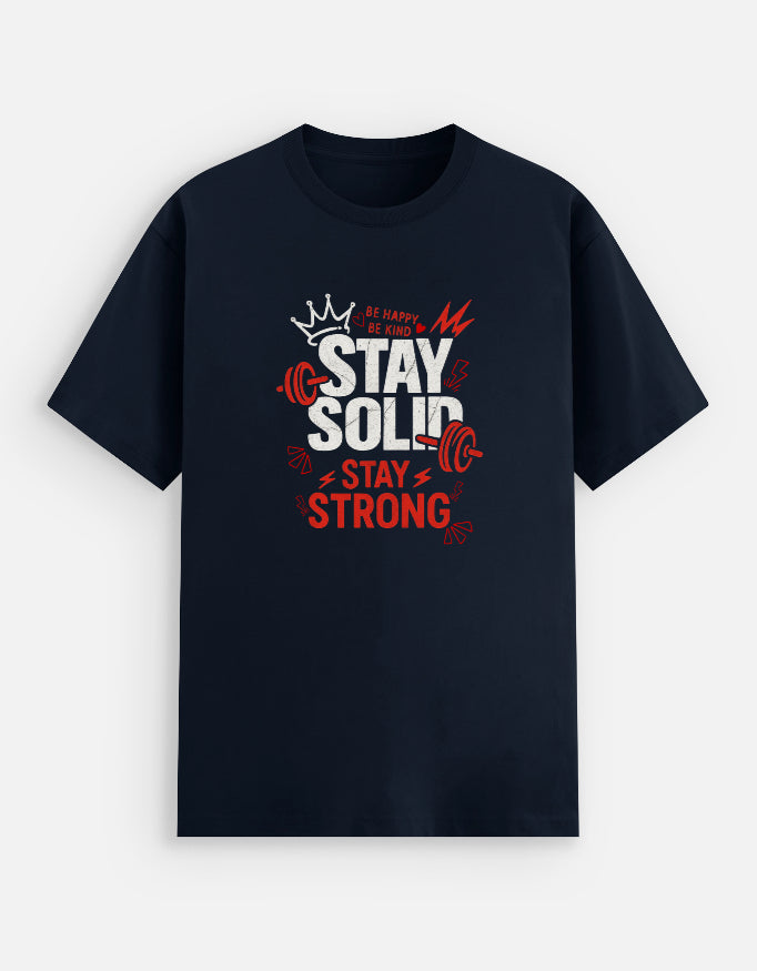 Stay Solid - Premium Gym T-Shirt