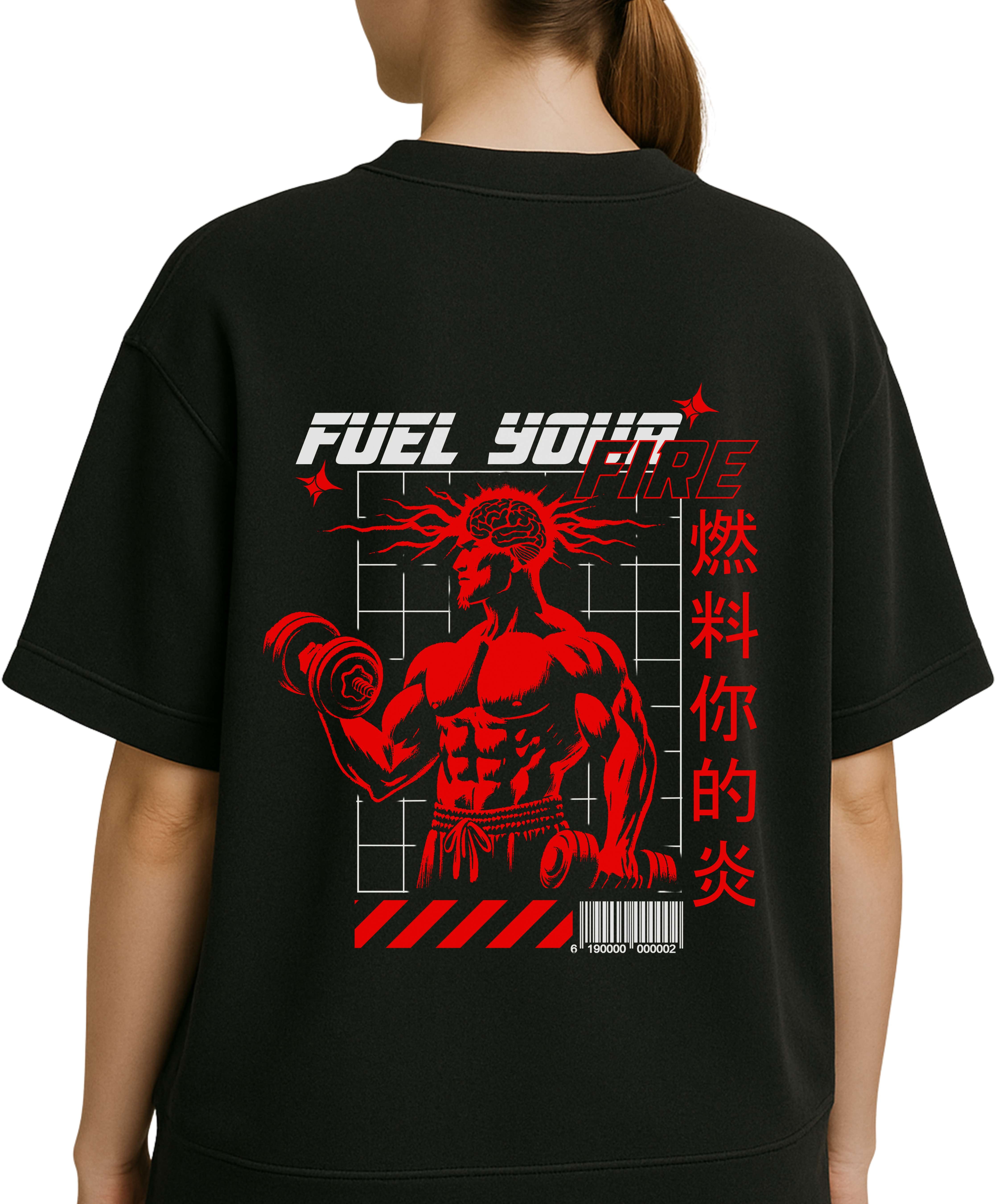 Fuel your Fire - Oversized T-Shirt